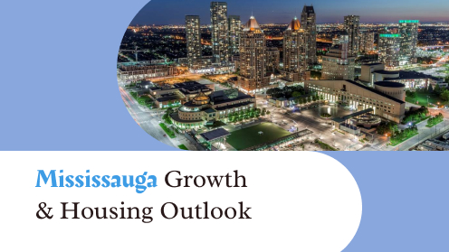 Mississauga Growth & Housing Outlook
